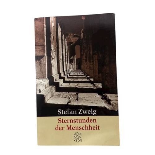 Sternstunden der Menschheit: Vierzehn historische Miniaturen zwölf historische M