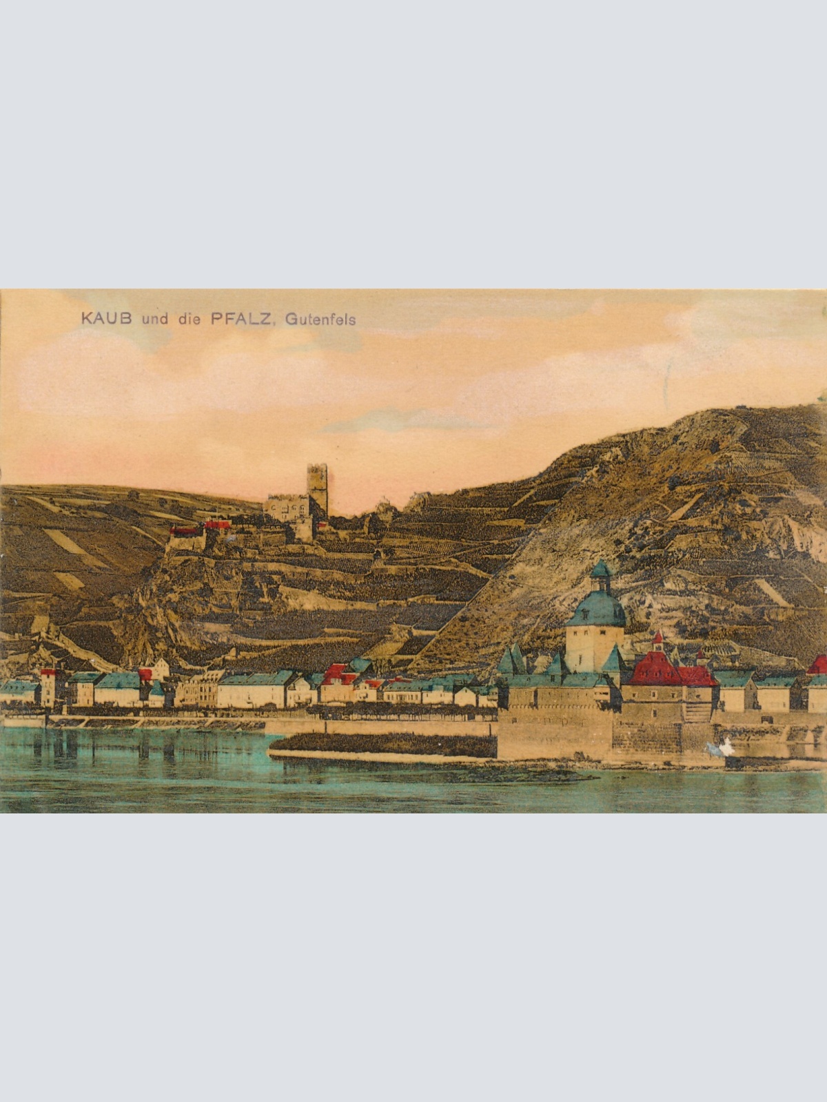 AK, Kaub und die Pfalz, Gutenfels,  Rheinland-Pfalz (S78)