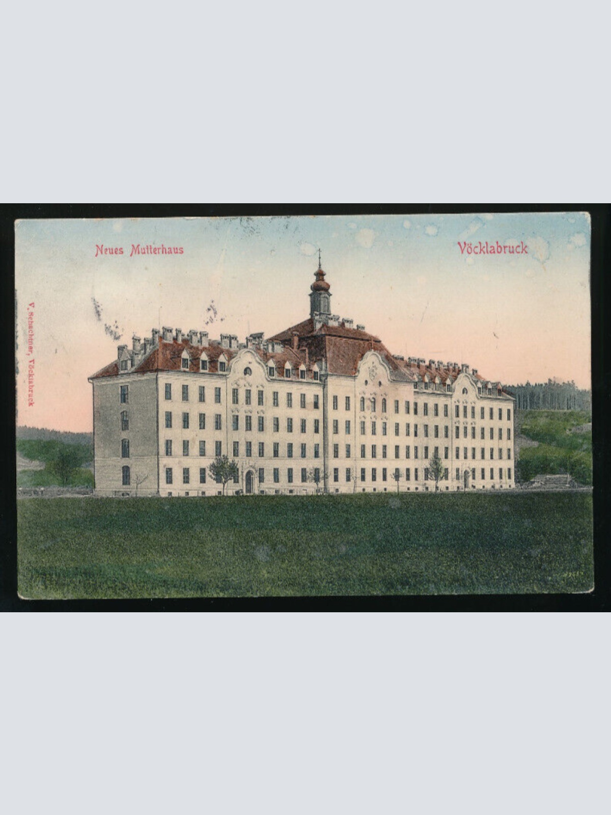 AK aus Vöcklabruck neues Mutterhaus Oberösterreich (2458)