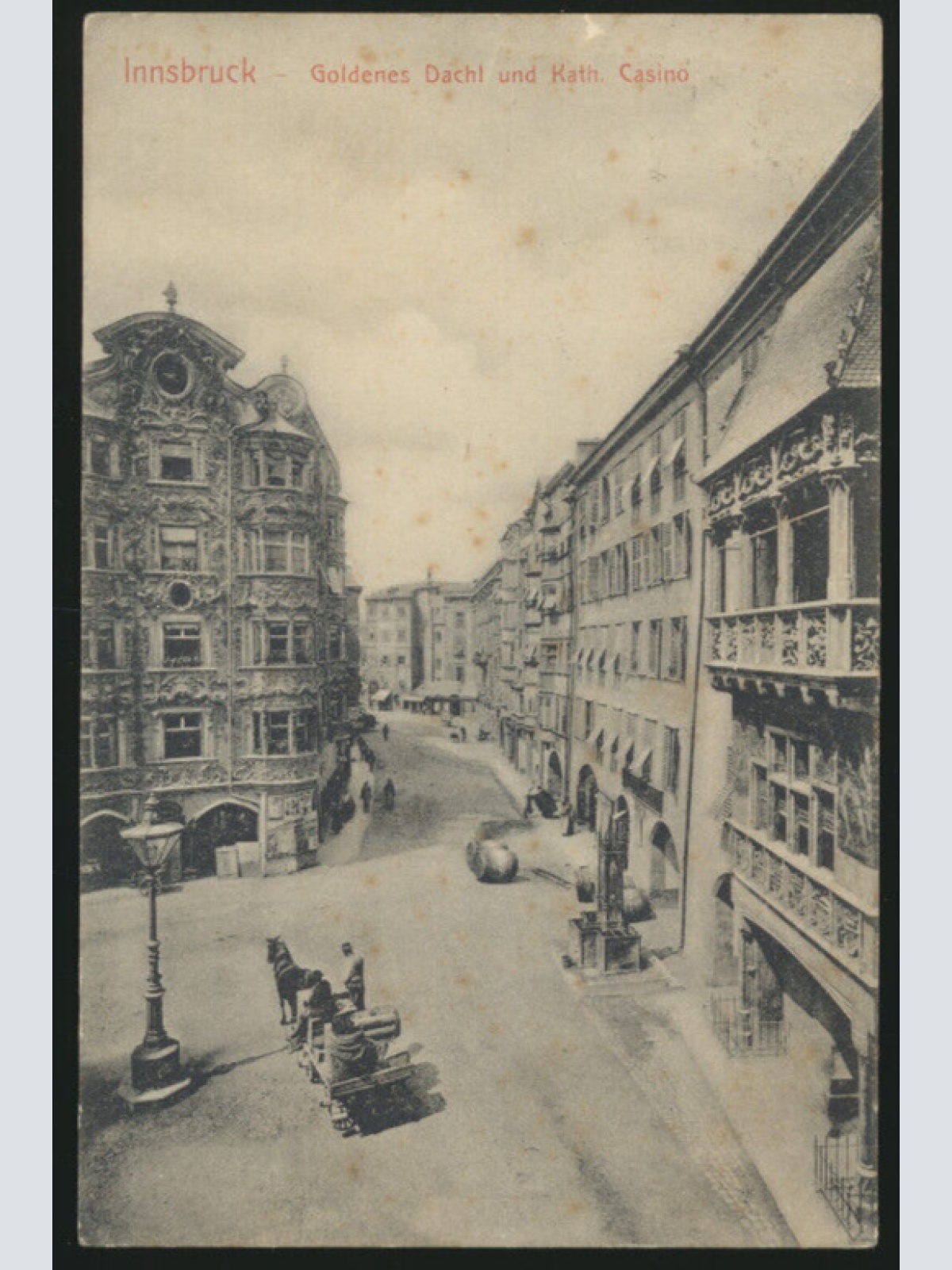 AK aus Innsbruck mit Goldenes Dachl und Kath. Casino Tirol (3741)