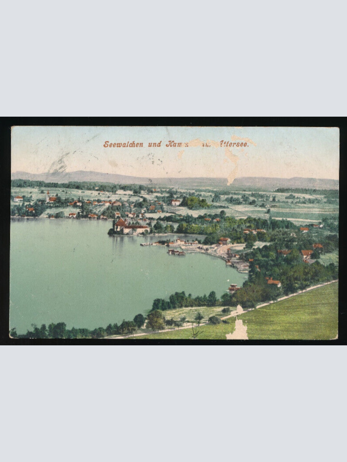 AK aus Seewalchen und Kammer am Attersee Oberösterreich (4876)