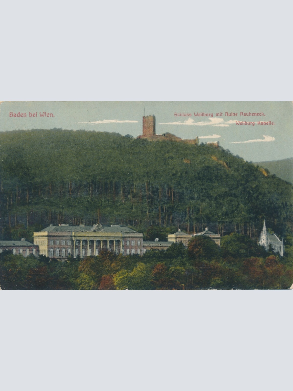 AK, Baden bei Wien, Schloss Weilburg mit Ruine Rauheneck, Niederösterreich(S746)