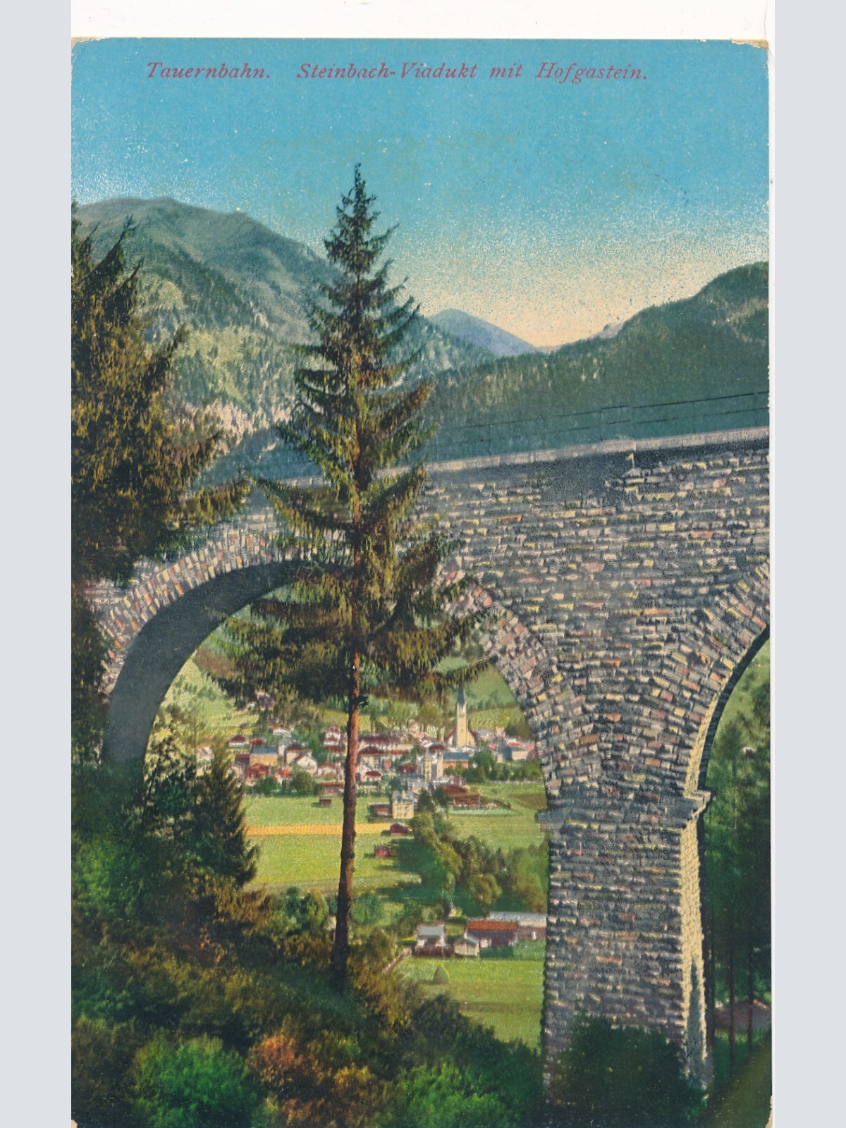 AK von der Tauernbahn Steinbach Viadukt mit Hofgastein Salzburg (6089)