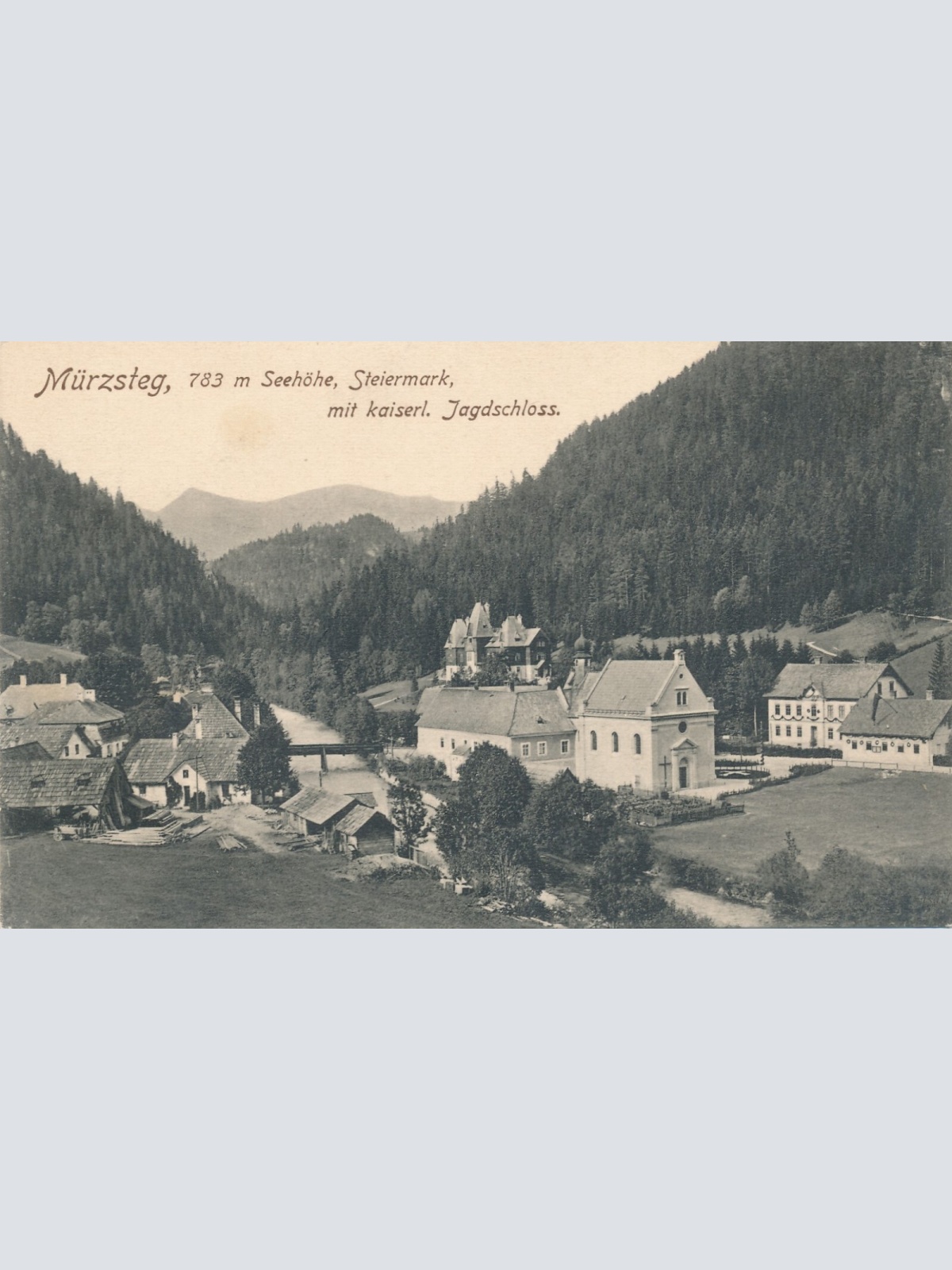AK aus Mürzsteg mit Kaiserlichen Jagdschloss Steiermark (7149)