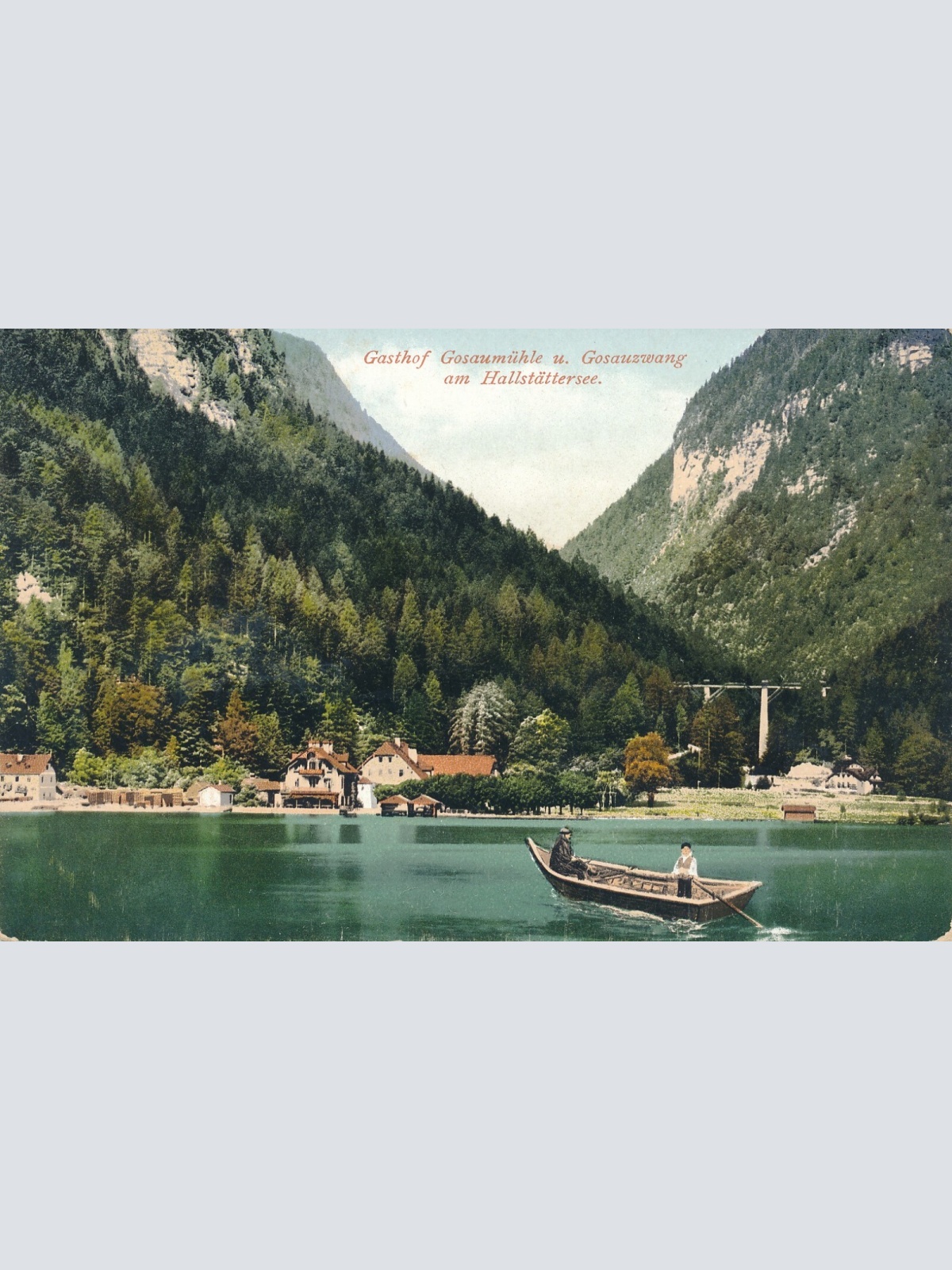 AK von der Gosaumühle am Hallstättersee Oberösterreich (7789)