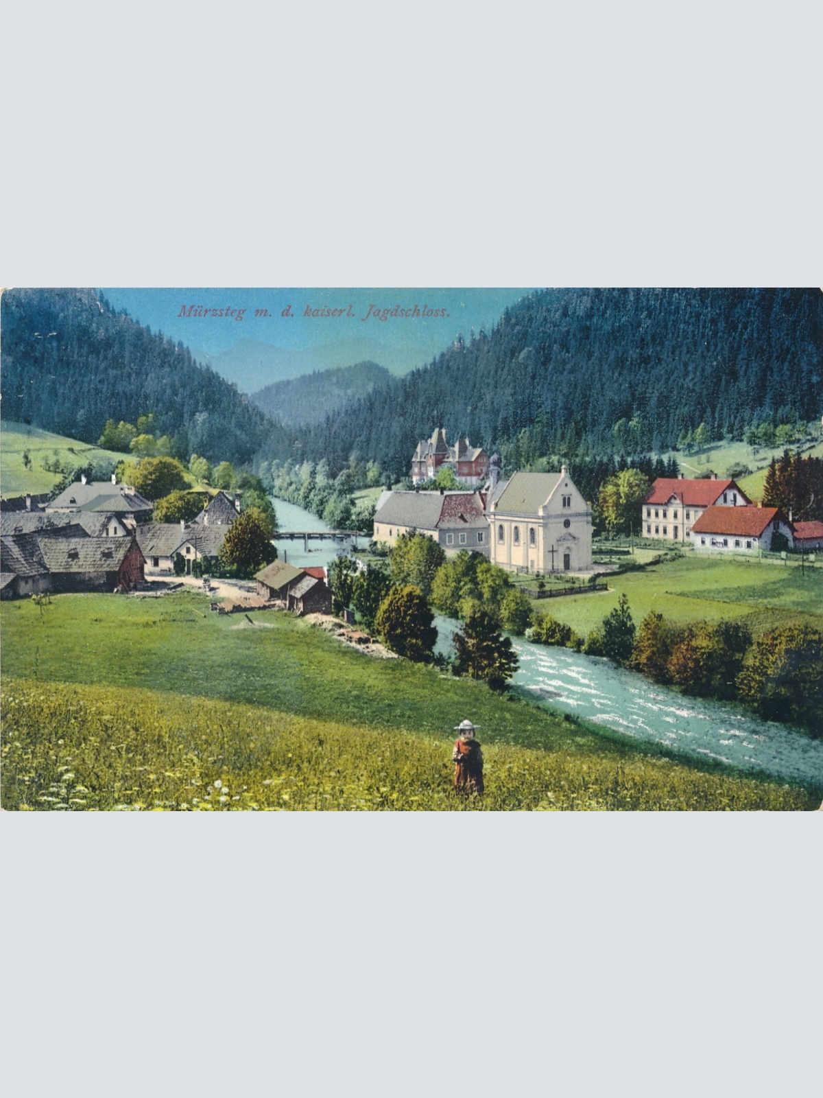 AK aus Mürzsteg m. d. Kaiserlichen Jagdschloss Steiermark Ansichtskarte (9537)