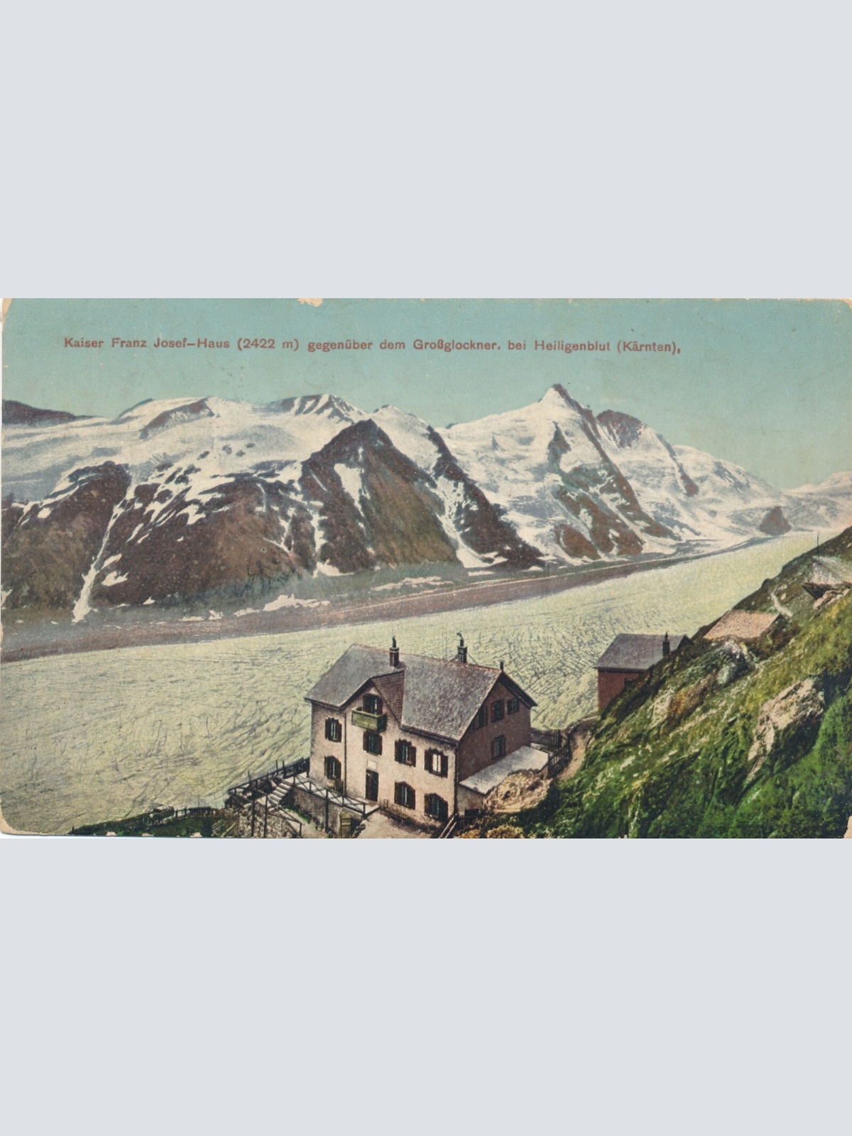 AK von der Kaiser Franz Josef Hütte Kärnten Ansichtskarte (12196)