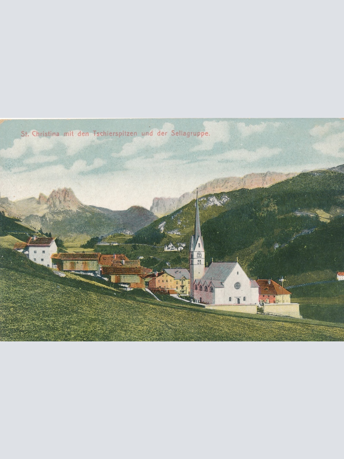 AK aus St. Christina mit den Tschierspitzen Italien Ansichtskarte (12584)