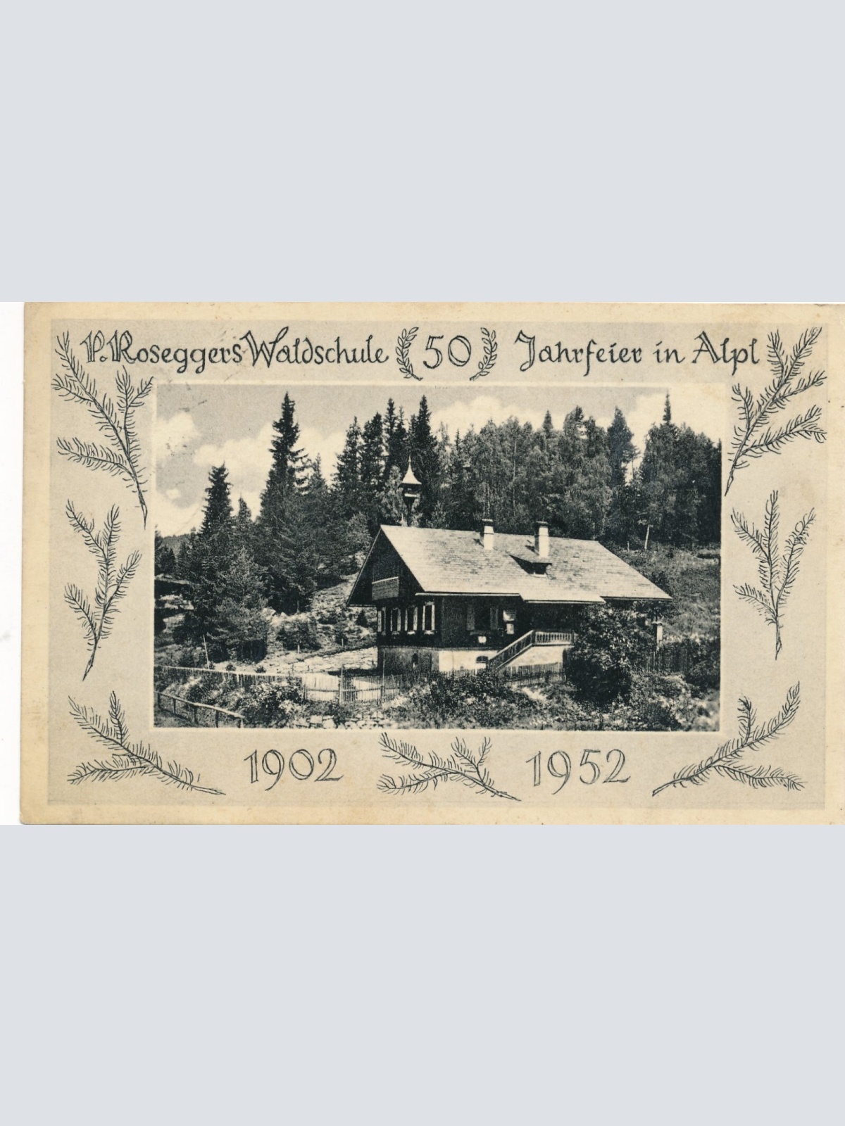 AK aus Alpl mit Roseggers Waldschule Steiermark Ansichtskarte (14204)