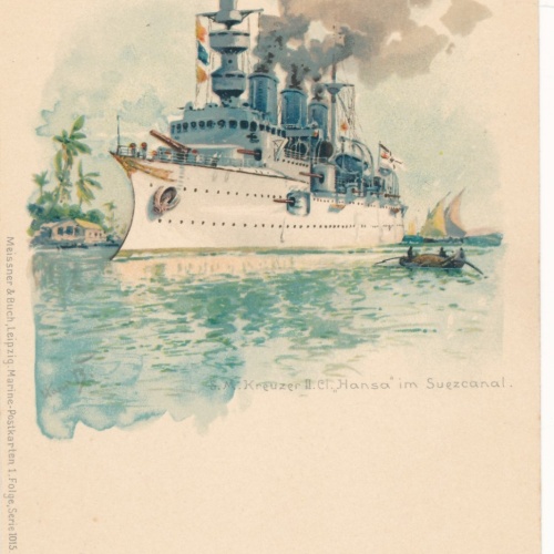 Litho - Karte vom S.M. Kreuzer ii Cl. Hansa Suezcanal Ansichtskarte (15789)