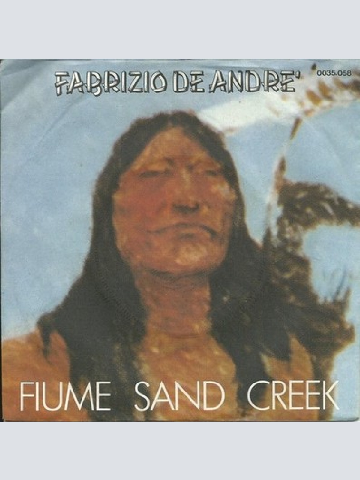 7", Single Fabrizio De André - Fiume Sand Creek