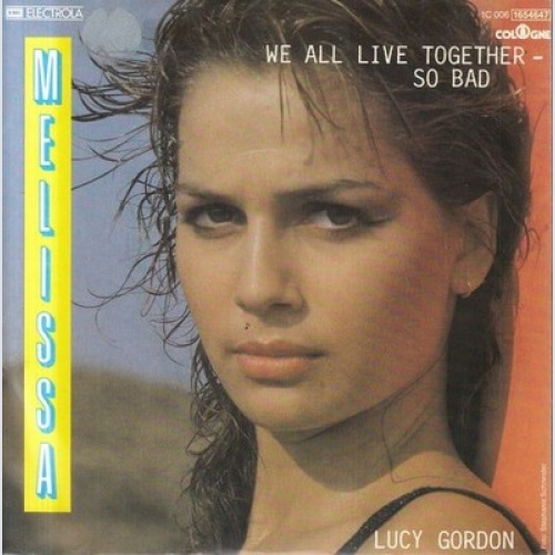 7", Single Melissa (10) - We All Live Together - So Bad