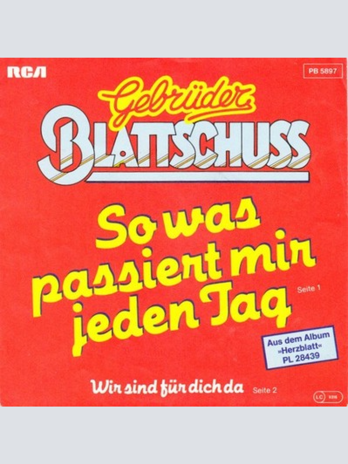 7", Single Gebrüder Blattschuss - So Was Passiert Mir Jeden Tag