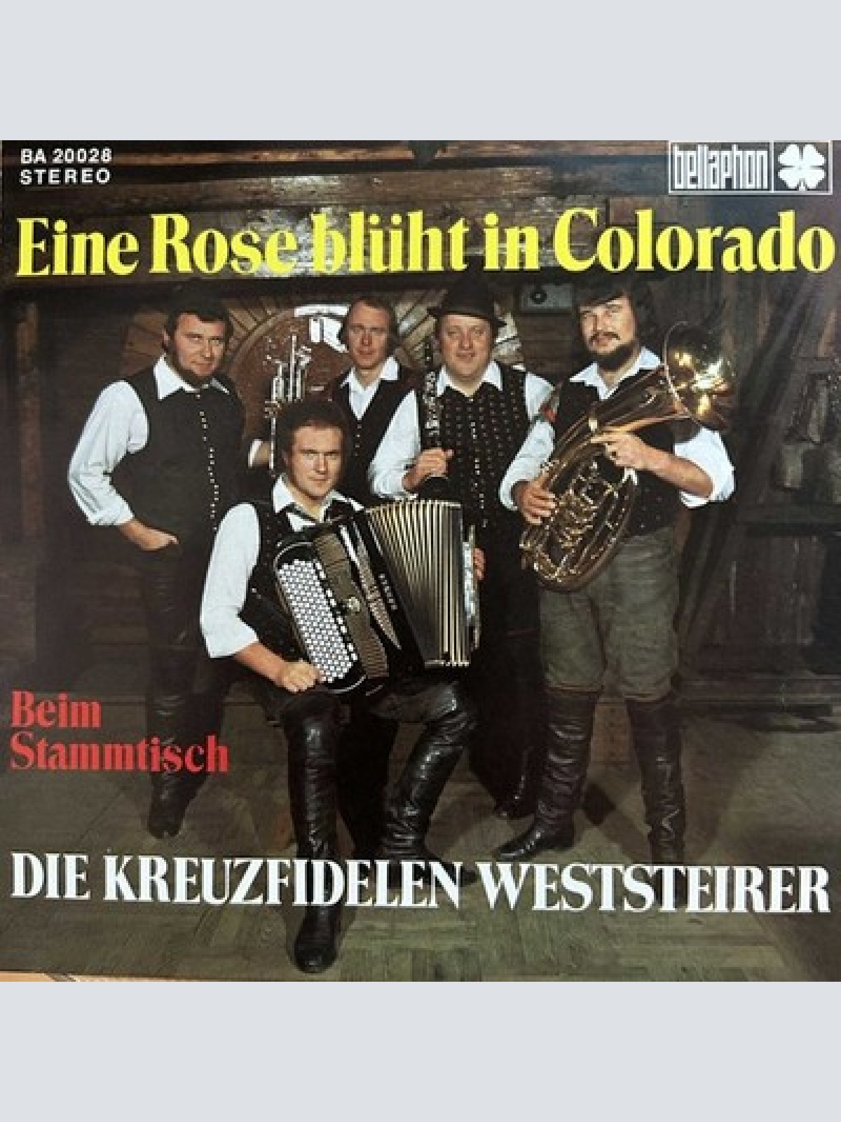 7", Single Die Original Kreuzfidelen Weststeirer - Eine rose blüht in Colorado