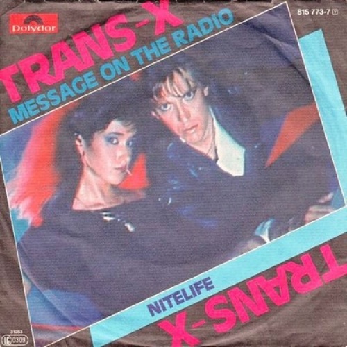 7", Single Trans-X - Message On The Radio