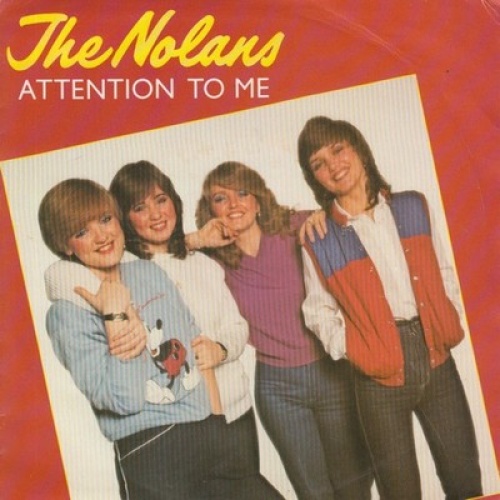 7", Single The Nolans - Attention To Me