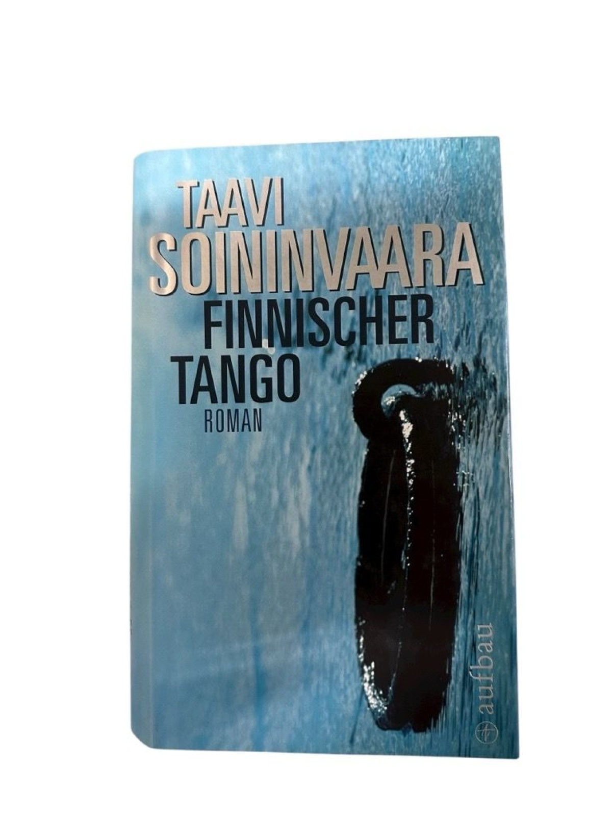 Finnischer Tango: Roman (Arto Ratamo ermittelt, Band 6) Roman Soininvaara, Taavi