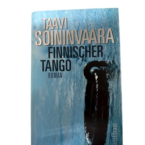 Finnischer Tango: Roman (Arto Ratamo ermittelt, Band 6) Roman Soininvaara, Taavi