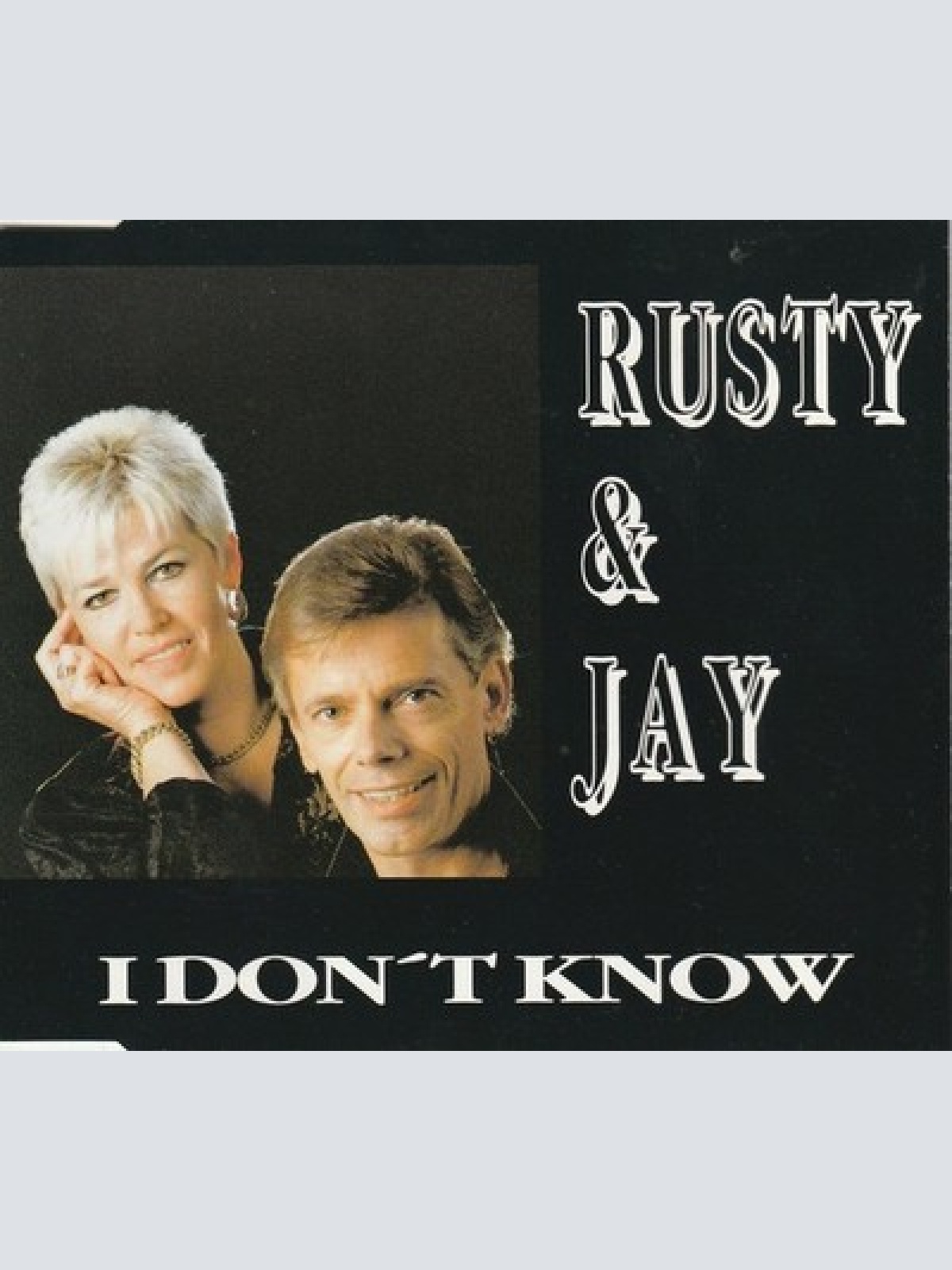 CD, Single Rusty & Jay - I Don't Know
