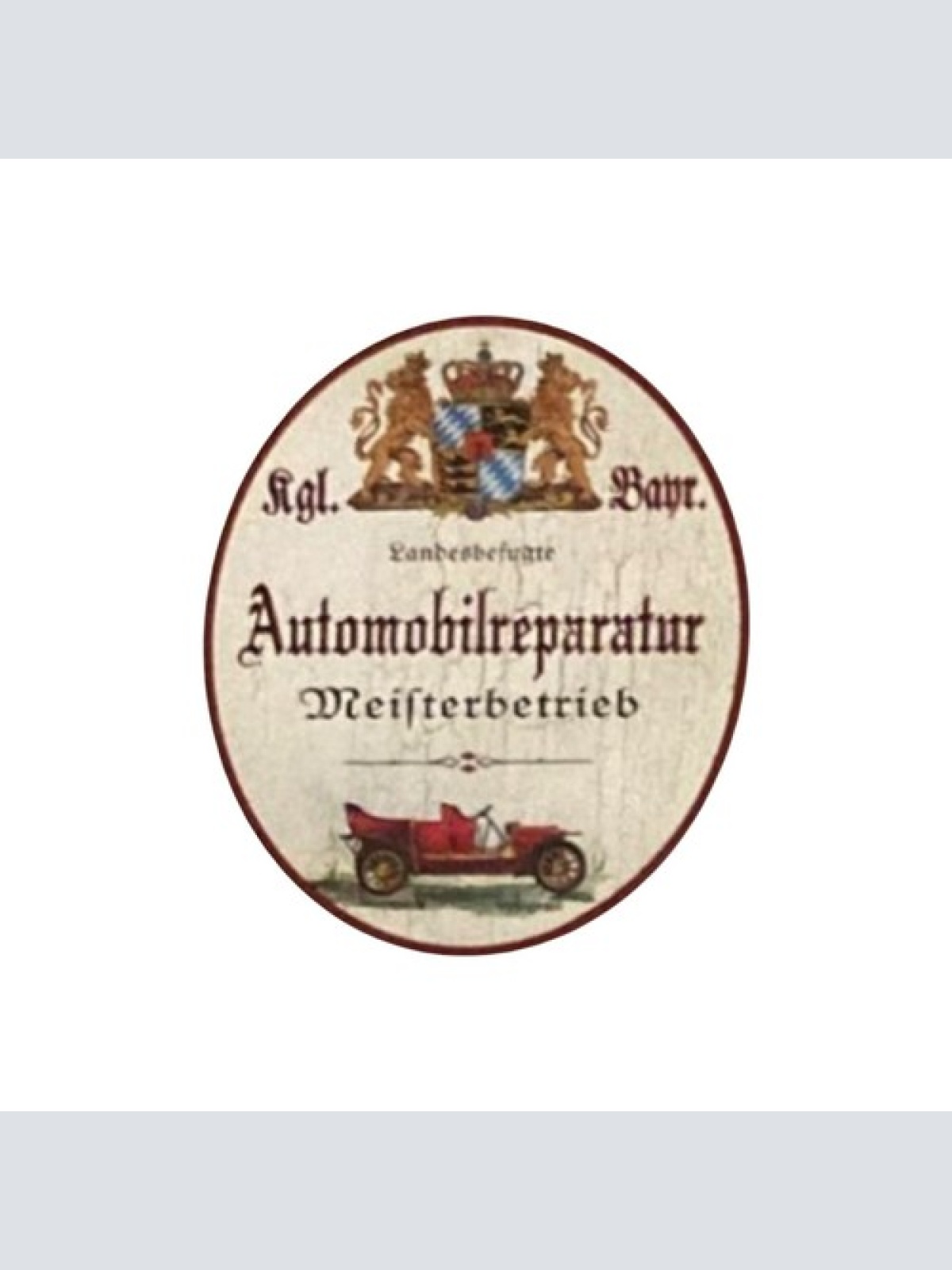 Nostalgie Holzschild Bayern königlich bayerische Ladesbefugte Automobilreparatur