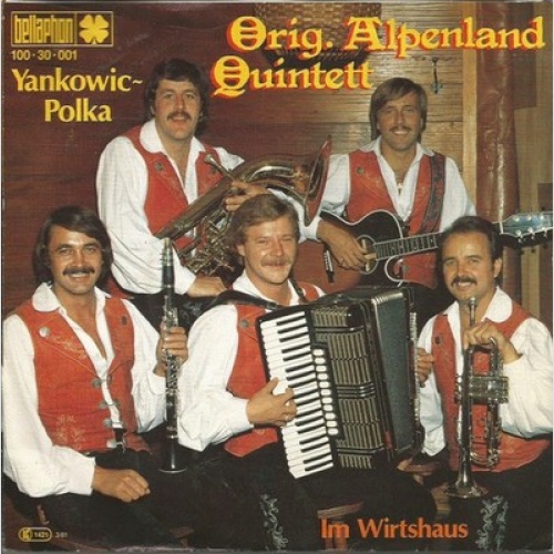 7", Single Orig. Alpenland Quintett - Yankowic-Polka