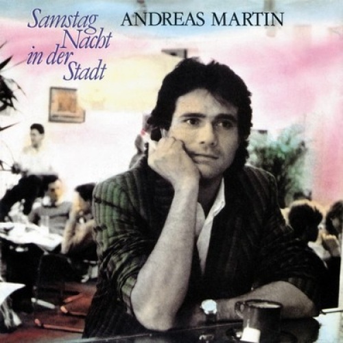 7", Single Andreas Martin (2) - Samstag Nacht In Der Stadt