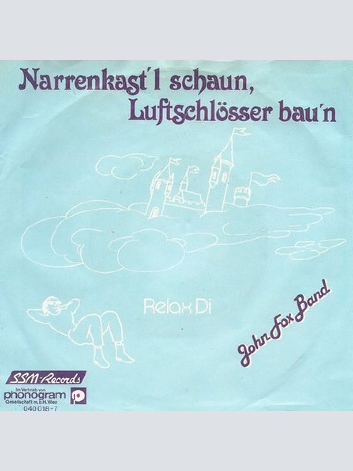 7", Single John Fox Band - Narrenkast'l Schaun, Luftschlösser Bau'n