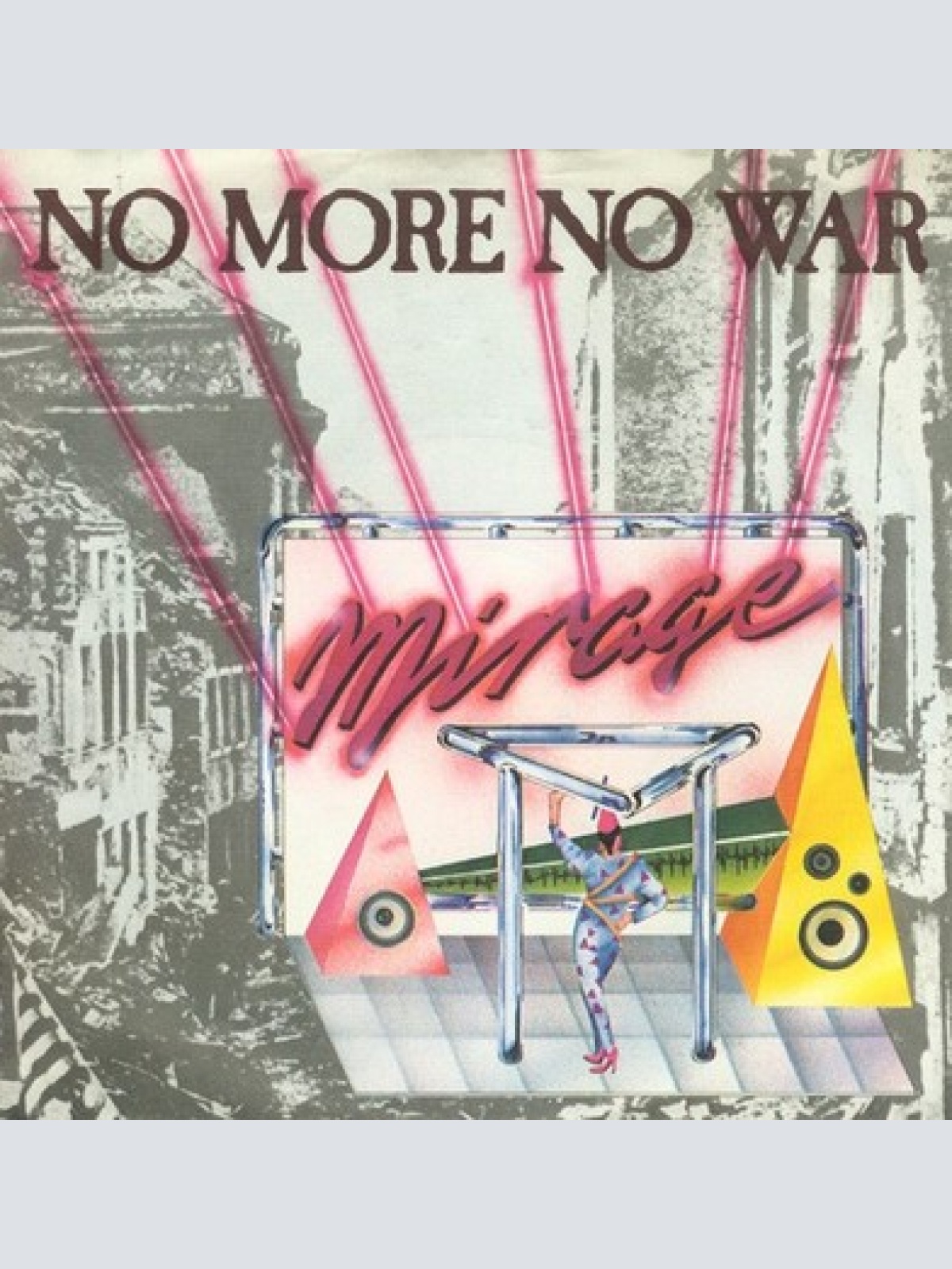 7", Single Mirage (7) - No More No War