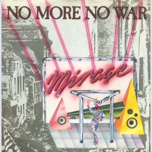 7", Single Mirage (7) - No More No War