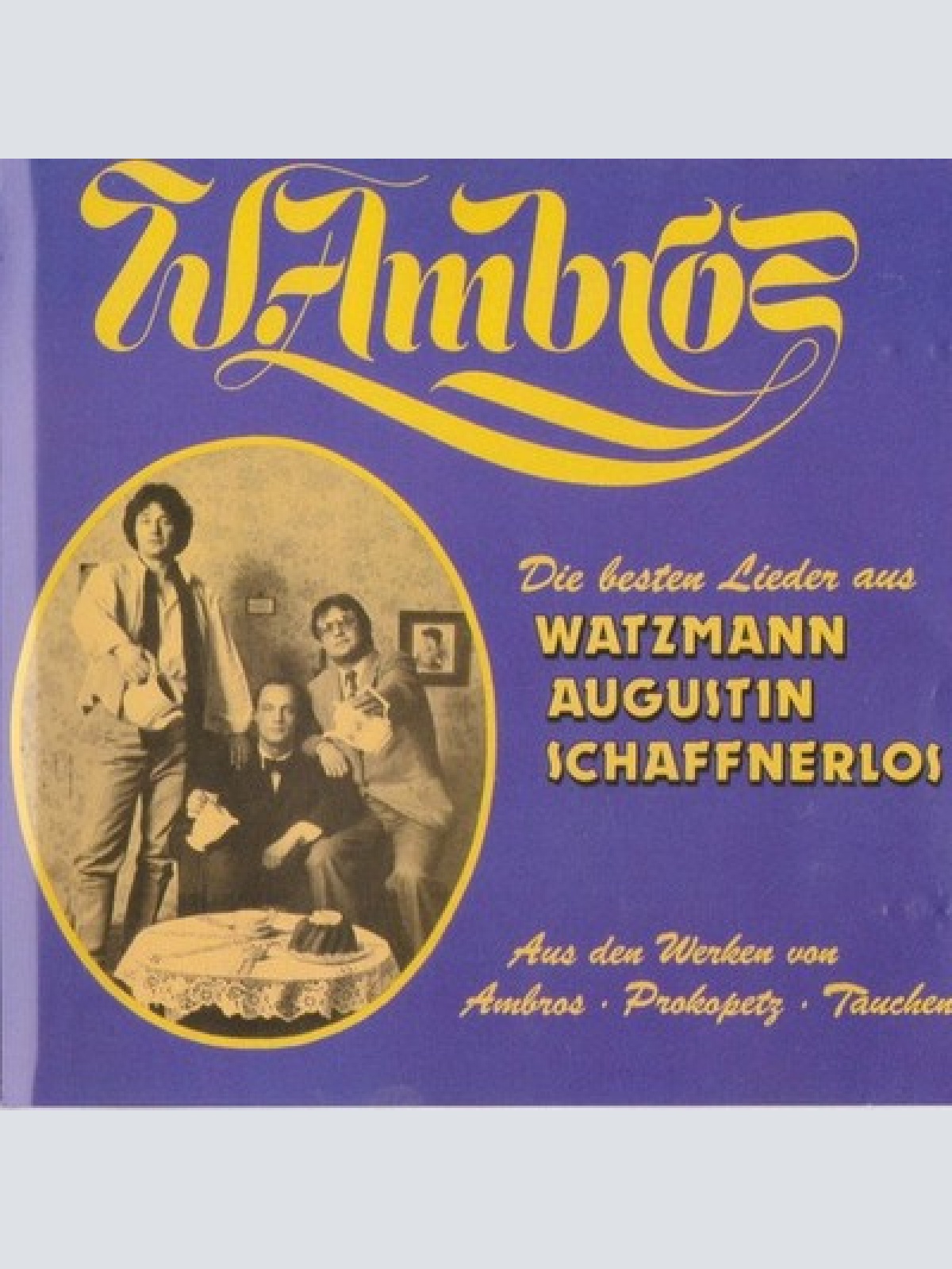 CD, Comp W. Ambros* - Die Besten Lieder Aus Watzmann, Augustin, Schaffnerlos
