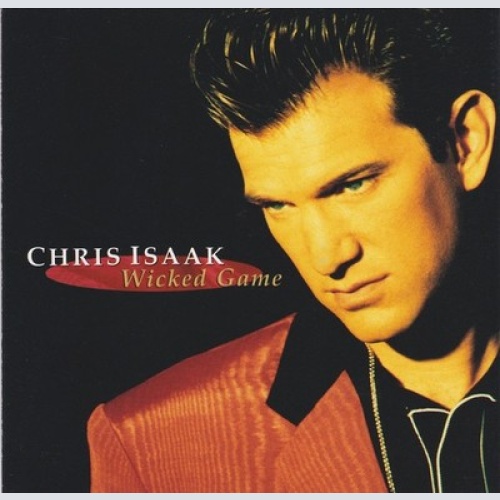 CD, Comp, RP Chris Isaak - Wicked Game