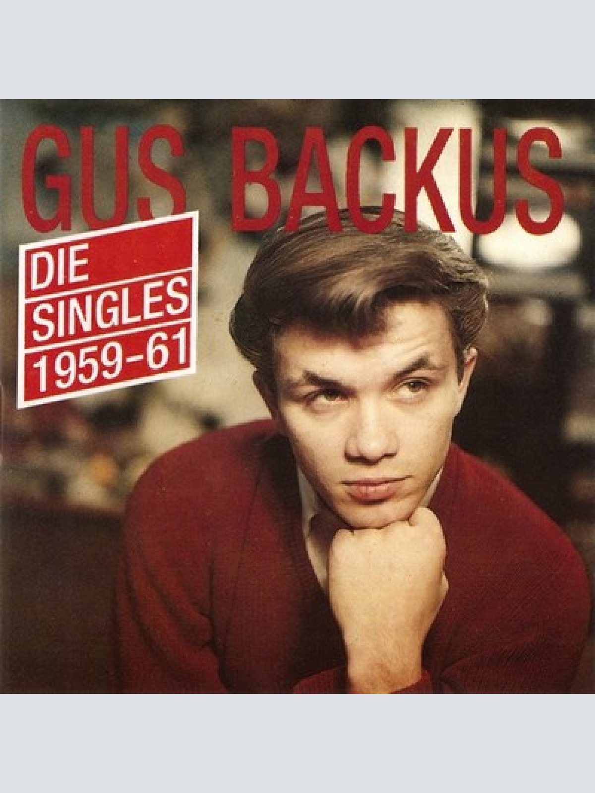 CD, Comp, RM Gus Backus - Die Singles 1959-61