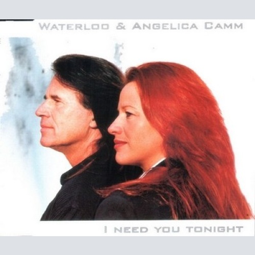 CD, Maxi Waterloo (3) & Angelica Camm - I Need You Tonight