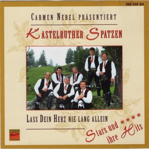 CD, Comp Kastelruther Spatzen - Lass Dein Herz Nie Lang Allein