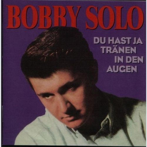 CD, Comp, RM Bobby Solo - Du Hast Ja Tränen In Den Augen