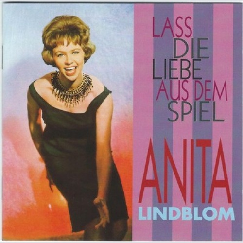 CD, Comp, RM Anita Lindblom - Lass Die Liebe Aus Dem Spiel