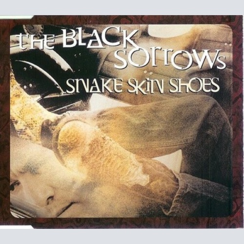 CD, Maxi The Black Sorrows - Snake Skin Shoes