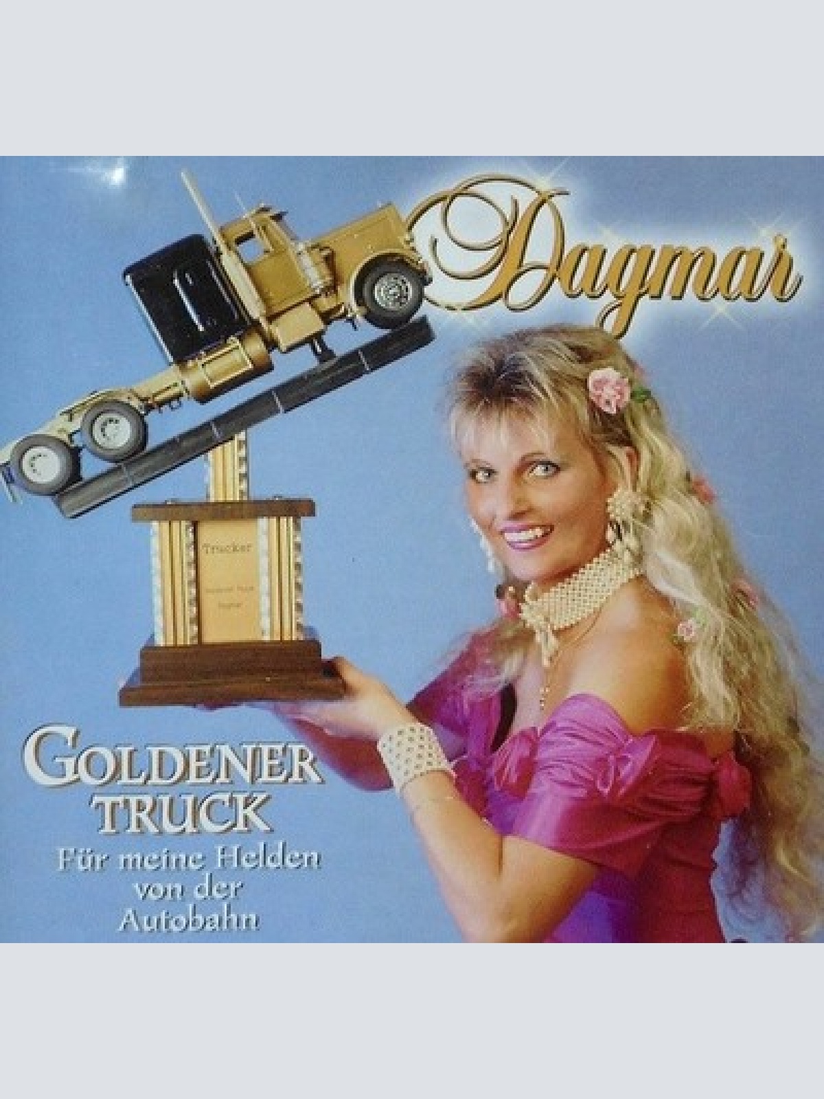 CD, Album Dagmar - Goldener Truck (Für Meine Helden Von Der Autobahn)