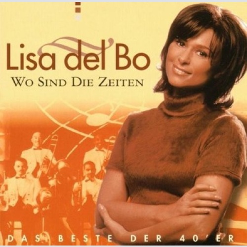 CD, Album Lisa Del Bo - Wo Sind Die Zeiten