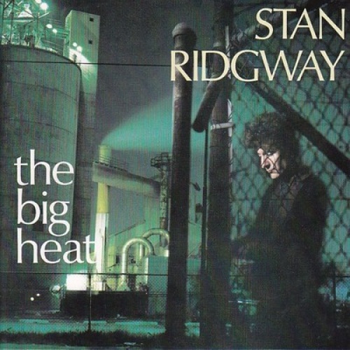 CD, Album, RE Stan Ridgway - The Big Heat