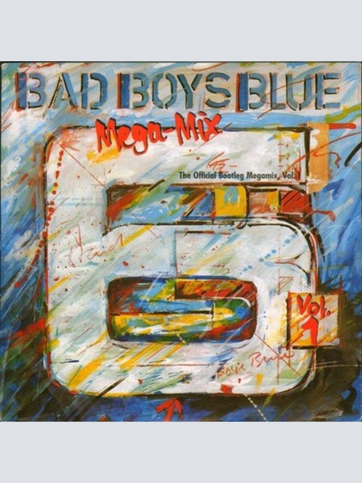 7", Single Bad Boys Blue - Mega-Mix Vol. 1 (The Official Bootleg Megamix, Vol...