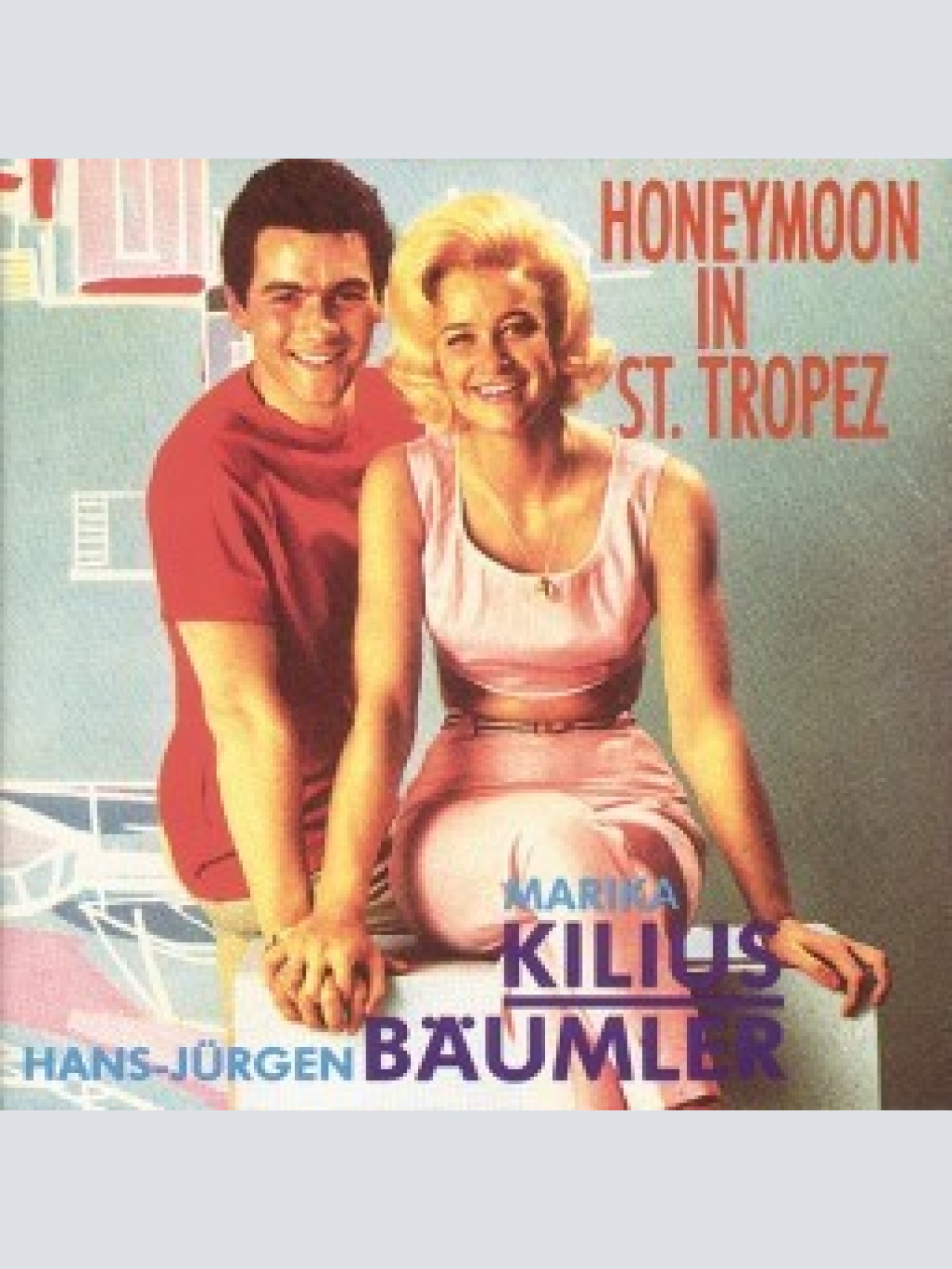 CD, Comp Marika Kilius, Hans-Jürgen Bäumler - Honeymoon In St. Tropez