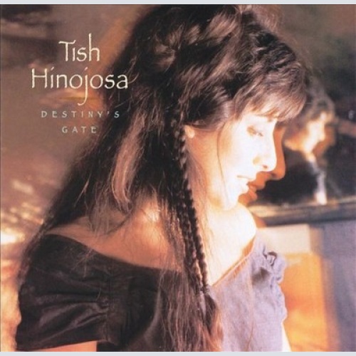 CD, Album Tish Hinojosa - Destiny's Gate