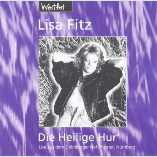 CD, Album Lisa Fitz - Die Heilige Hur' (Live Aus Dem Dehnberger-Hof-Theater, ...
