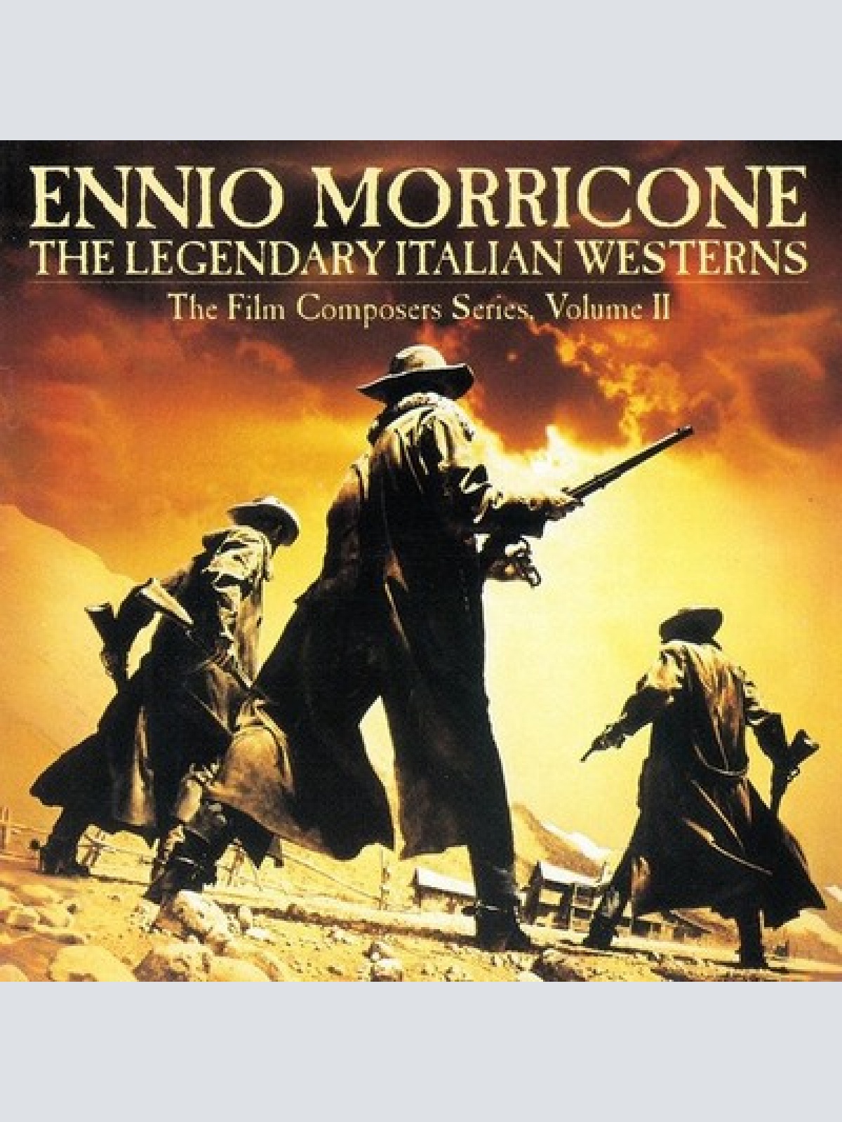 CD, Comp, RM, RP Ennio Morricone - The Legendary Italian Westerns The Film Co...