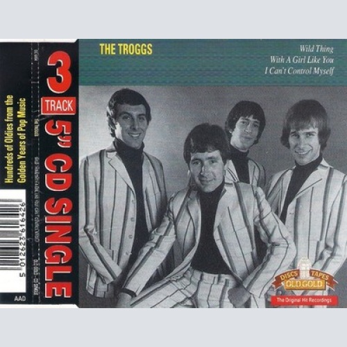CD, Single The Troggs - Wild Thing / With A Girl Like You / I Can't Control M...