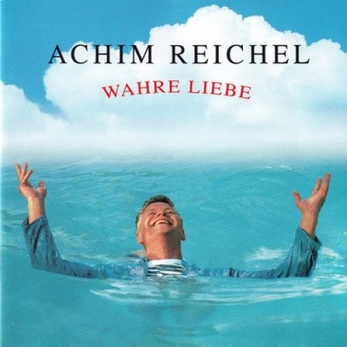 CD, Album Achim Reichel - Wahre Liebe