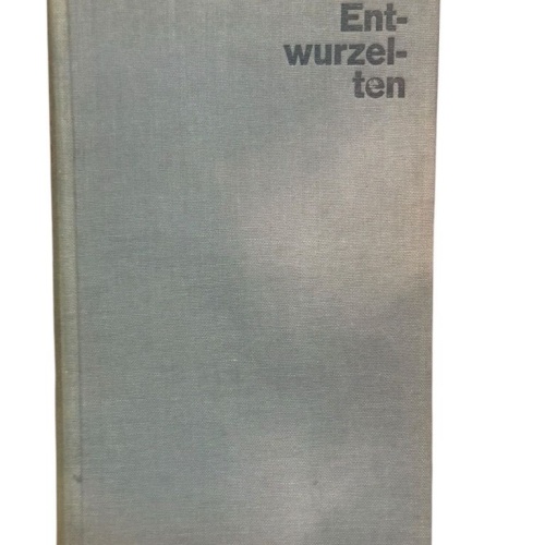 Die Entwurzelten : Roman James Jones. [Aus d. Amerikan. übers. von Werner v. Grü