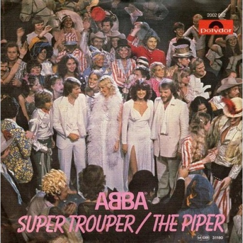 7", Single ABBA - Super Trouper / The Piper