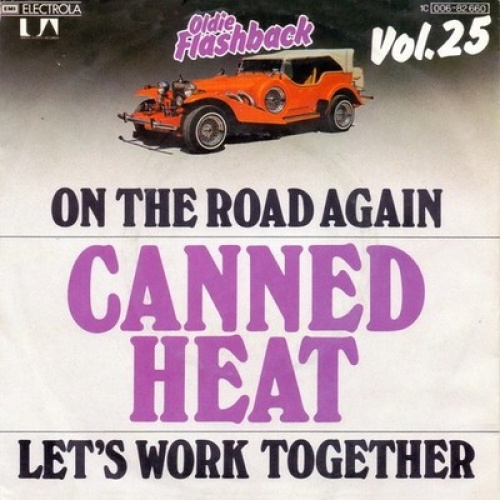 7", Single, RE Canned Heat - On The Road Again / Let's Work Together